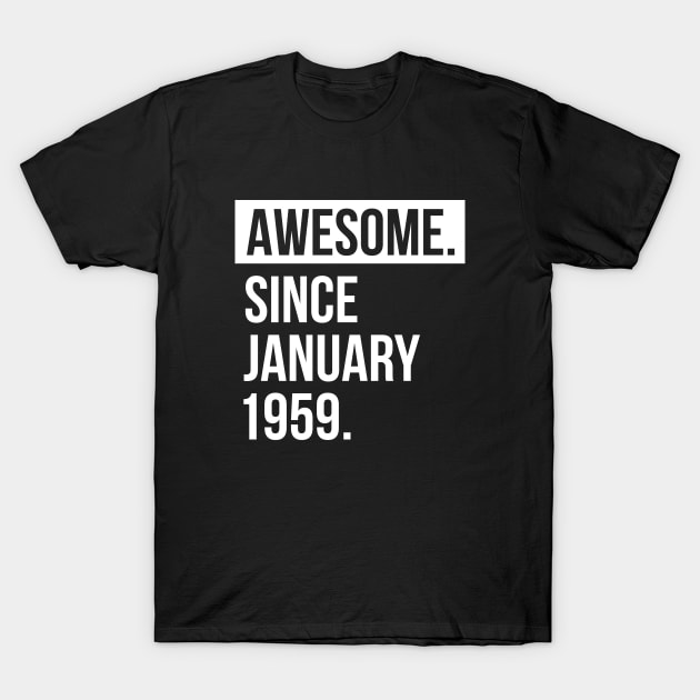 Awesome since January 1959 T-Shirt by hoopoe